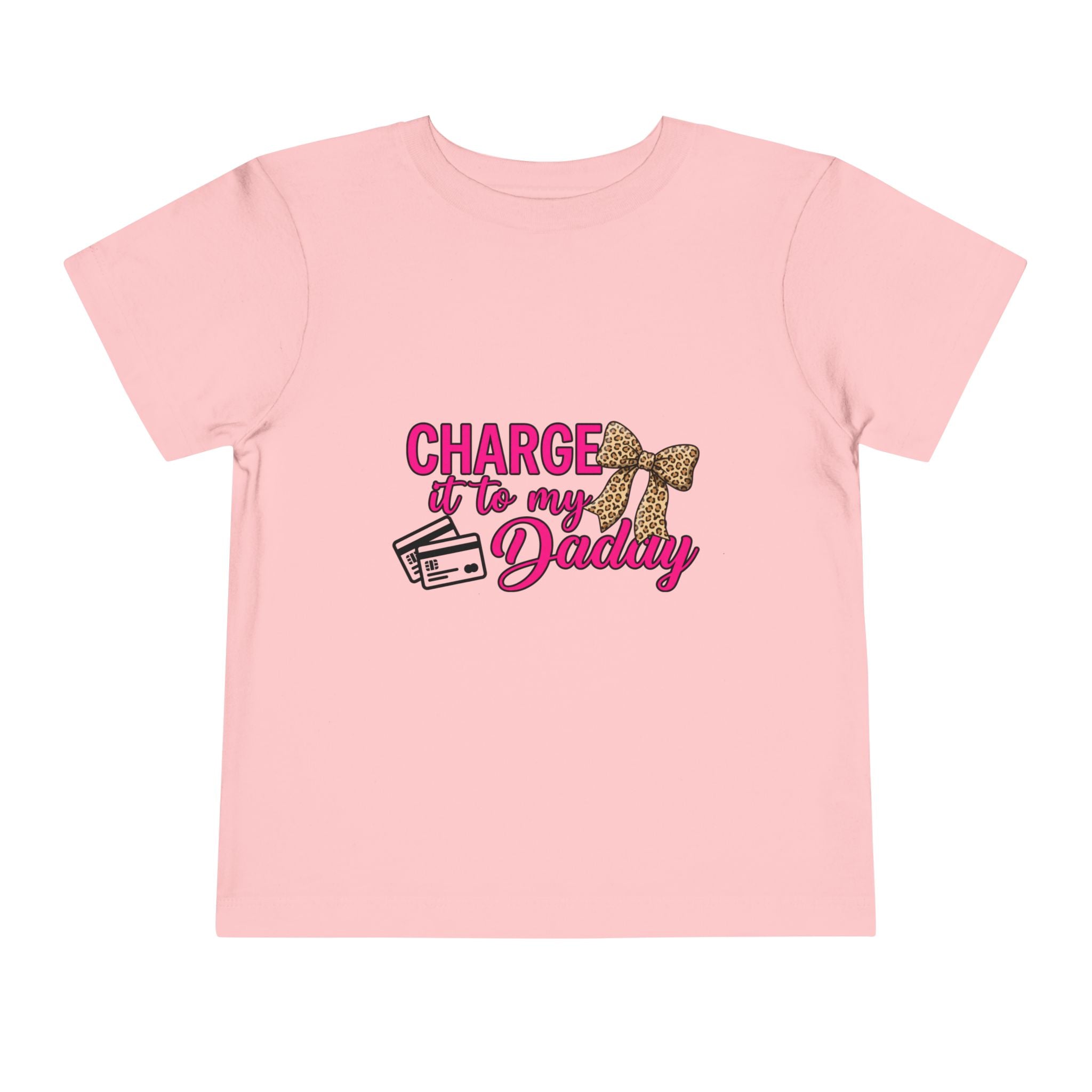 Charge It to My Daddy Toddler Tee — Cute Leopard Bow Kids Shirt