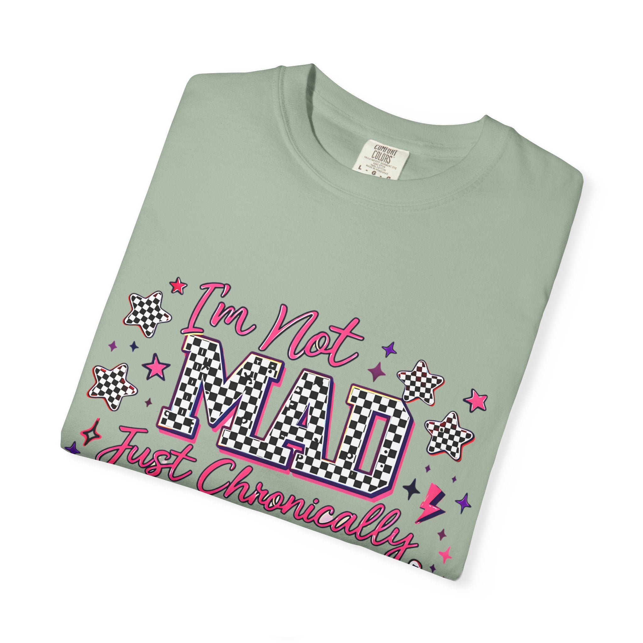 T-Shirt — "I’m Not Mad, Just Chronically Overstimulated" Graphic Tee