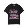 T-Shirt — "I’m Not Mad, Just Chronically Overstimulated" Graphic Tee