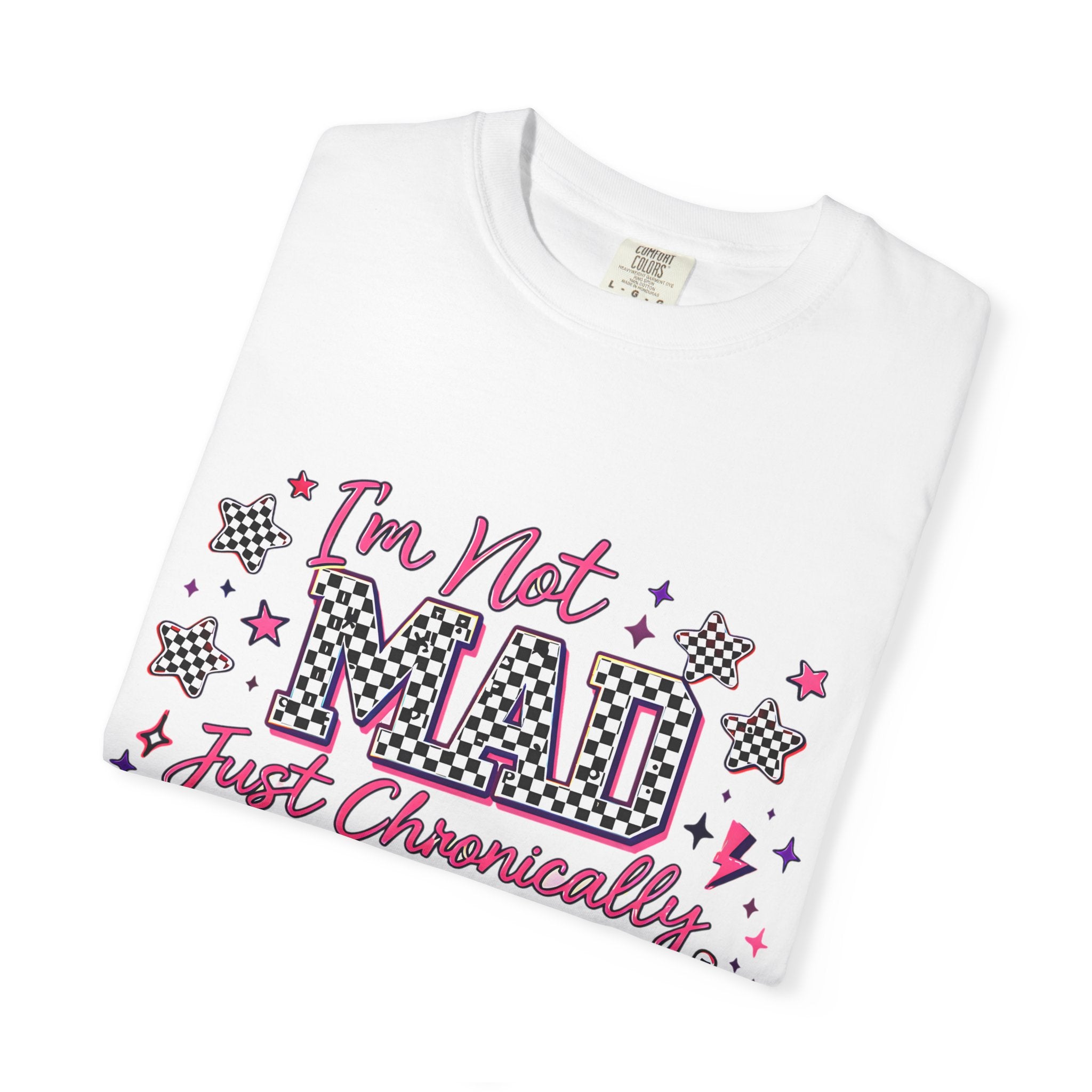 T-Shirt — "I’m Not Mad, Just Chronically Overstimulated" Graphic Tee